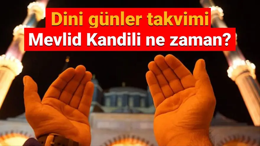 Mevlid Kandili 2025 tarihi: Bugün kandil mi,ne kandili? (Diyanet dini günler takvimi) 