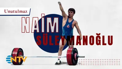 Unutulmaz: Naim Süleymanoğlu