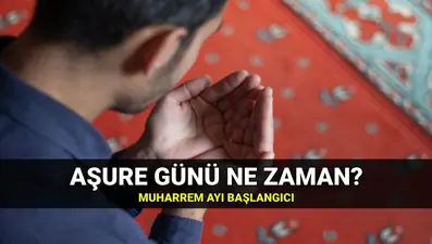 Aşure günü başlangıcı 2025: Muharrem ayı ne zaman başlıyor? Aşure hangi gün?