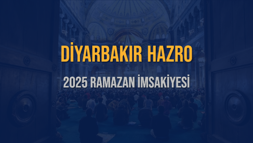 2025 DİYARBAKIR HAZRO RAMAZAN İMSAKİYESİ 3