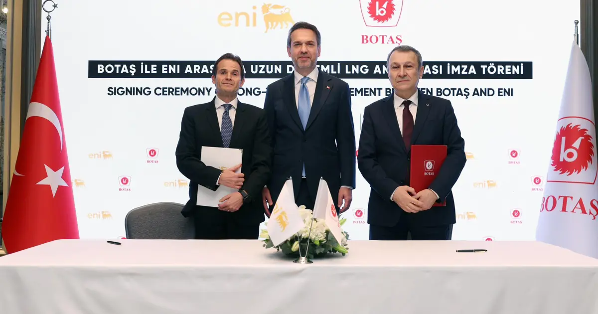 BOTAŞ, ENI ve SEFE ile 10 yıllık LNG anlaşması imzaladı