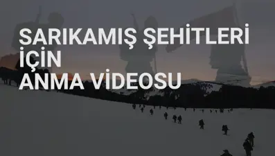 Milli Savunma Bakanlığı Sarıkamış şehitlerini özel bir videoyla andı