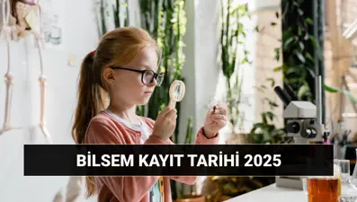 BİLSEM kayıt tarihi 2025 MEB: BİLSEM bireysel değerlendirme sonuçları ne zaman açıklanacak, kayıtlar hangi tarihte yapılacak?