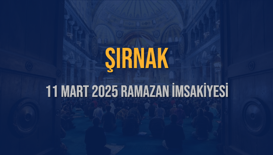 11 Mart 2025 ŞIRNAK RAMAZAN İMSAKİYESİ 3