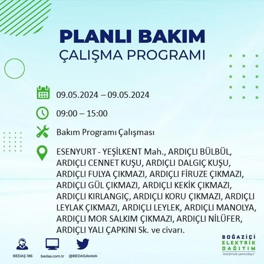 İstanbul'un 18 ilçesinde elektrik kesintisi: Elektrikler ne zaman gelecek? (9 Mayıs tarihli BEDAŞ kesinti programı) 20 İstanbul'un 18 ilçesinde elektrik kesintisi: Elektrikler ne zaman gelecek? (9 Mayıs tarihli BEDAŞ kesinti programı) 20
