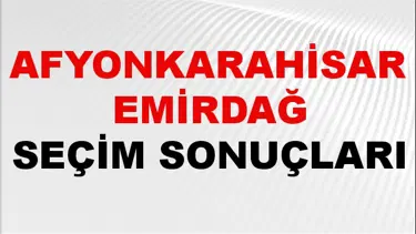 Afyonkarahisar EMİRDAĞ Seçim Sonuçları 2024 Canlı: 31 Mart 2024 Türkiye EMİRDAĞ Yerel Seçim Sonucu ve YSK Oy Sonuçları Son Dakika