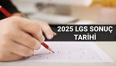 LGS sonuçları tarihi 2025: LGS sonuçları ne zaman açıklanacak? MEB sonuç tarihini duyurdu