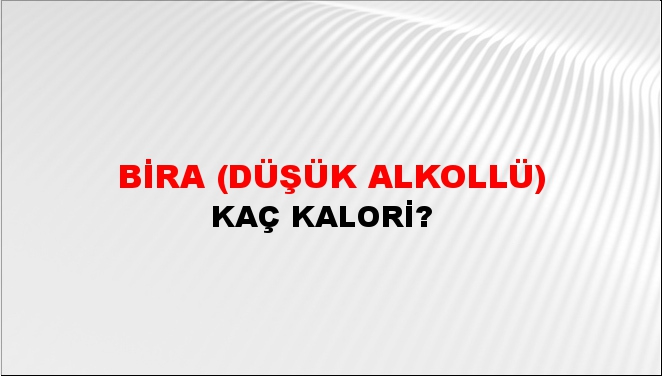 Bira (Düşük alkollü)