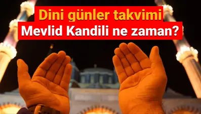 Mevlid Kandili 2025 tarihi: Bugün kandil mi,ne kandili? (Diyanet dini günler takvimi)