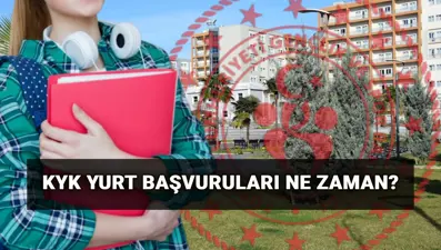 GSB KYK yurt başvuru tarihleri: 2025-2026 KYK yurt başvuruları ne zaman ve nasıl yapılacak?