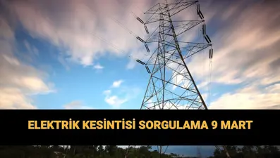 İstanbul Anadolu - Avrupa elektrik kesintisi sorgulama 9 Mart: BEDAŞ - AYEDAŞ planlı elektrik kesintisi olan ilçeler
