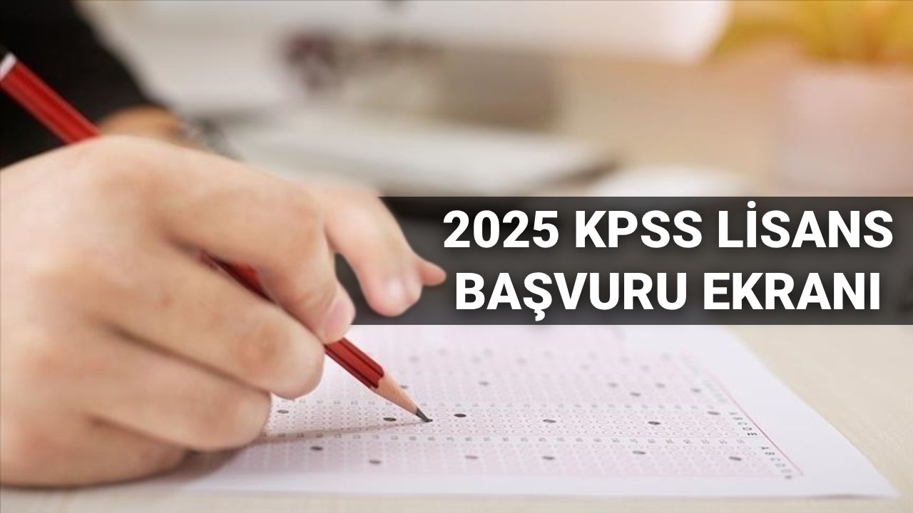 KPSS KILAVUZU | 2025 KPSS lisans osym.gov.tr başvuru ekranı: KPSS başvuruları nasıl yapılır, başvuru ücreti ne kadar?