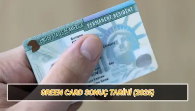 Green Card açıklanma tarihi (DV-2026): Yeşil Kart (Green Card) sonuçları ne zaman açıklanacak, nasıl sorgulanır?