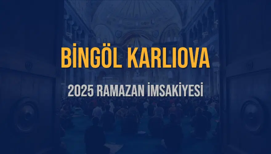 2025 BİNGÖL KARLIOVA RAMAZAN İMSAKİYESİ 3