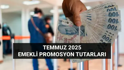 Emekli banka promosyon tutarları Temmuz 2025: Banka promosyonları ne kadar oldu? Promosyon veren bankalar listesi