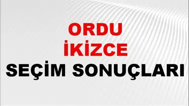 Ordu İKİZCE Seçim Sonuçları 2024 Canlı: 31 Mart 2024 Türkiye İKİZCE Yerel Seçim Sonucu ve YSK Oy Sonuçları Son Dakika