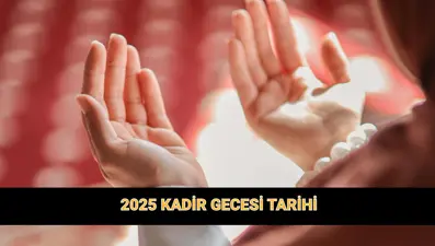 2025 Kadir Gecesi tarihi | Mübarek Kadir Gecesi ne zaman, faziletleri neler?