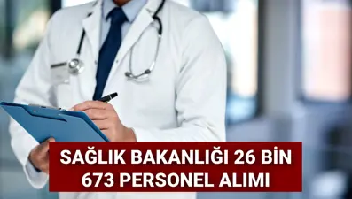 Sağlık Bakanlığı personel alımı 2026: 26 bin 673 sağlık personeli alımı ne zaman? Kadro ve branşlar belli oldu