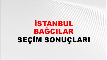 İstanbul BAĞCILAR Seçim Sonuçları - 28 Mayıs 2023 Türkiye Cumhurbaşkanlığı İstanbul BAĞCILAR Seçim Sonucu ve Oy Sonuçları