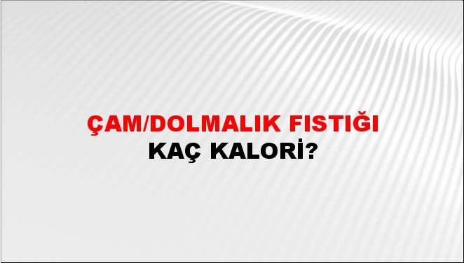 Çam/dolmalık Fıstığı