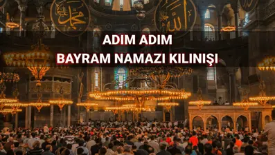 Adım adım bayram namazı kılınışı: Bayram namazı nasıl kılınır? Kurban Bayramı namazı kaç rekat?