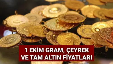 Altın fiyatları bugün ne kadar oldu? 1 Ekim güncel gram altın, çeyrek altın ve cumhuriyet altını fiyatları