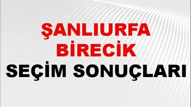 Şanlıurfa BİRECİK Seçim Sonuçları 2024 Canlı: 31 Mart 2024 Türkiye BİRECİK Yerel Seçim Sonucu ve YSK Oy Sonuçları Son Dakika