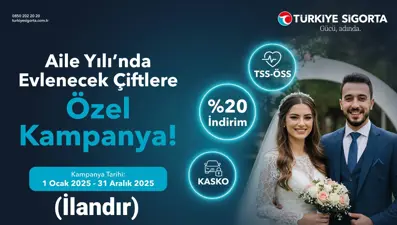 Türkiye Sigorta’dan "Aile Yılına" özel kampanya