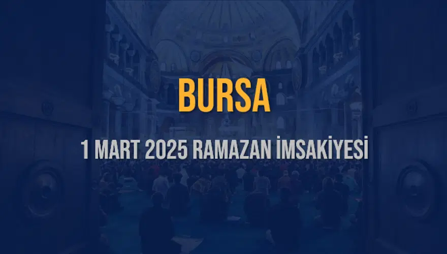1 MART 2025 BURSA RAMAZAN İMSAKİYESİ 3
