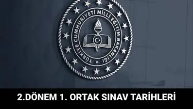Ortak sınavlar ne zaman yapılacak? 2.dönem ilk ortak sınav takvimi