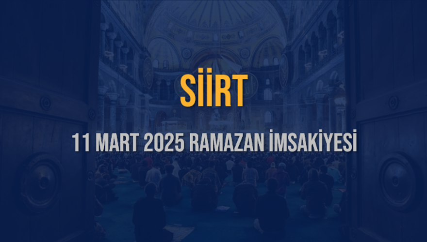 11 Mart 2025 SİİRT RAMAZAN İMSAKİYESİ 3