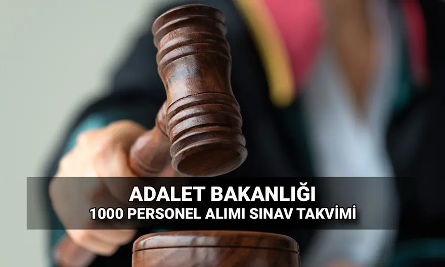 Adalet Bakanlığı 1000 personel alımı sınavı takvimi: Hakim ve savcı yardımcısı alımı başvuru tarihi ve sınavı ne zaman? 
