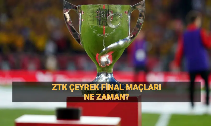 ZTK çeyrek final maç takvimi: Ziraat Türkiye Kupası çeyrek final tek maç mı, ne zaman? 