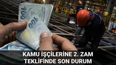 Yeni teklif açıklandı! Kamu işçisi toplu sözleşme zammı 2025: Kamu işçilerine 2. zam teklifi ne kadar, yüzde kaç oldu?