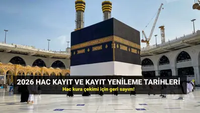 Hac kayıt süreci devam ediyor: Gözler Hac kura takviminde