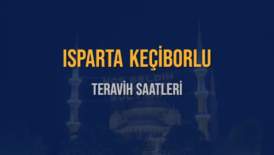 ISPARTA KEÇİBORLU TERAVİH SAATLERİ 5