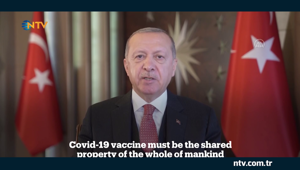 Cumhurbaşkanı Erdoğan: Corona virüs aşısı insanlığın ortak malı olmalı