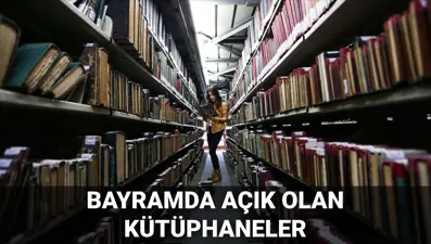 Bayramda açık olan kütüphaneler 2025: Bayramda kütüphaneler açık mı, hangileri açık?