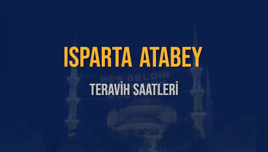 ISPARTA ATABEY TERAVİH SAATLERİ 5