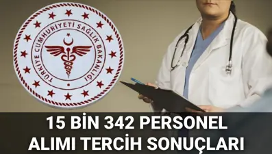 Sağlık Bakanlığı KPSS 2025/4 tercih sonuçları: 15 bin 342 personel alımı tercih sonuçları ne zaman açıklanacak?