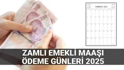 Zamlı emekli maaşı ödeme günleri 2025: Temmuz SSK, Bağ-Kur yeni emekli maaşları ne zaman yatacak?