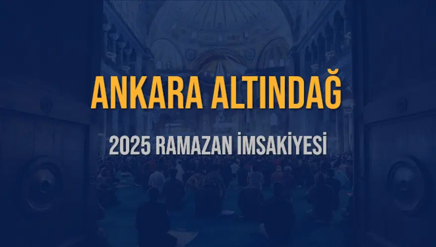2025 ANKARA ALTINDAĞ RAMAZAN İMSAKİYESİ 3