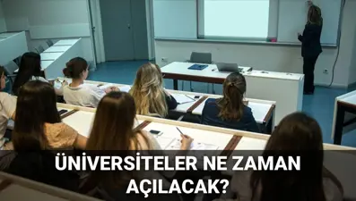 Üniversiteler ne zaman açılacak? 2025-2026 akademik yılı başlangıç tarihi