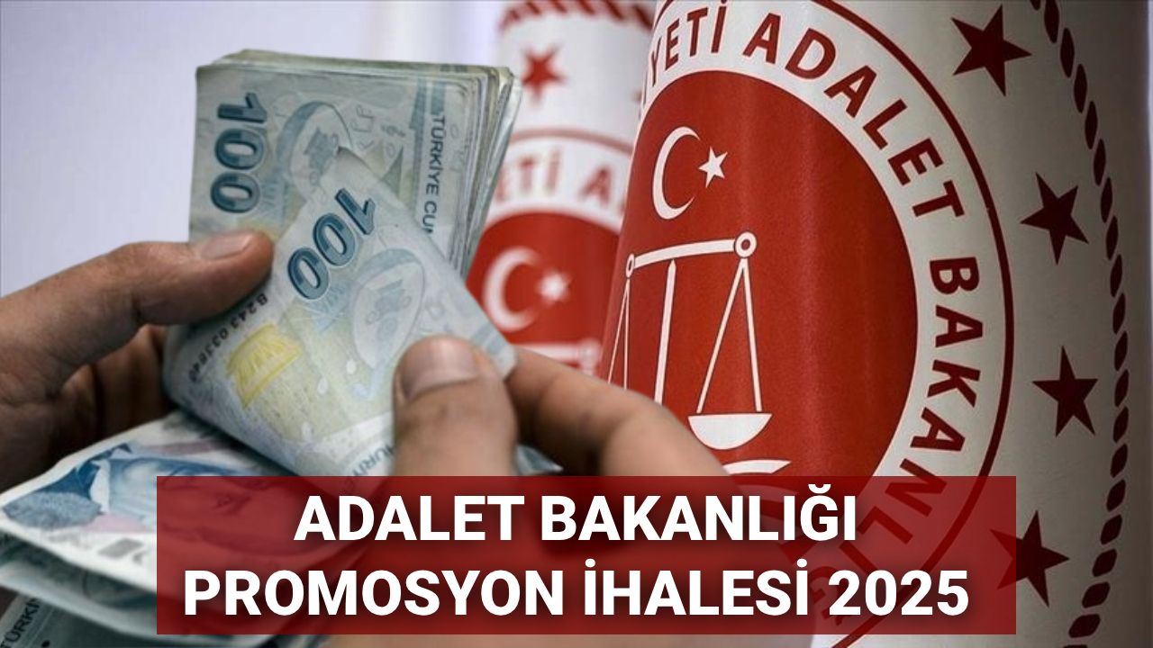 Adalet Bakanlığı promosyon anlaşması ihale tarihi 2025: Adalet Bakanlığı banka maaş promosyon teklifi ne zaman açıklanacak, ne kadar olacak? Gözler bankaların yeni tekliflerinde