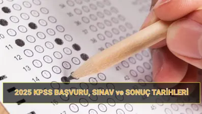 2025 KPSS başvuru tarihleri | Lisans KPSS ne zaman, sonuçlar hangi tarihte açıklanacak?