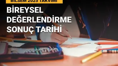 BİLSEM sonuçları açıklandı mı, ne zaman açıklanacak? BİLSEM bireysel değerlendirme sonuç tarihi