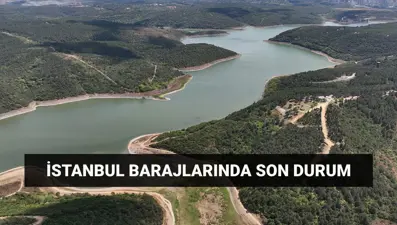 Barajlarda son durum 3 Mayıs: İSKİ İstanbul baraj doluluk oranları ne kadar?