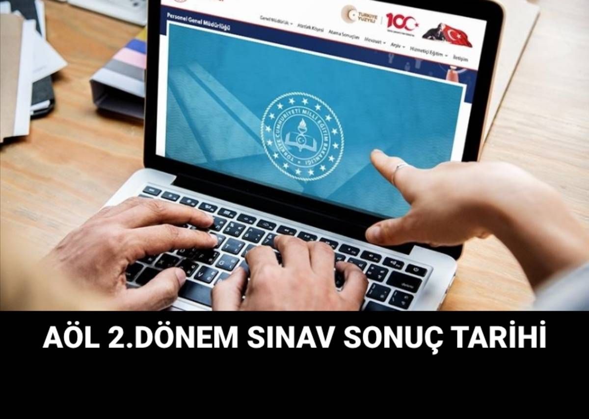 AÖL giriş: Açık lise sınav sonuçları ne zaman açıklanacak? (AÖL 2.dönem sınav sonuç takvimi)