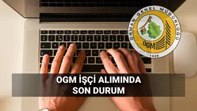 OGM işçi alımı başvuruları son buluyor! Orman Genel Müdürlüğü engelli, eski hükümlü ve TMY statüsünde işçi alımı kurası ne zaman?