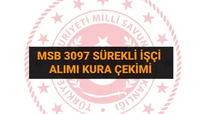 MSB işçi alımı kura sonuçları sorgulama ekranı 2025: MSB 3097 işçi alımı sonuçları isim listesi yayımlandı mı?